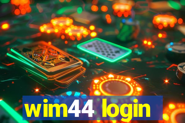 wim44 login